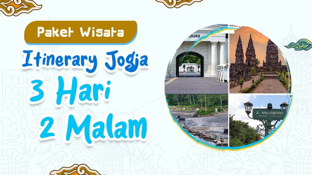 Paket Wisata 3 Hari 2 Malam Jogja Sultranz Holiday